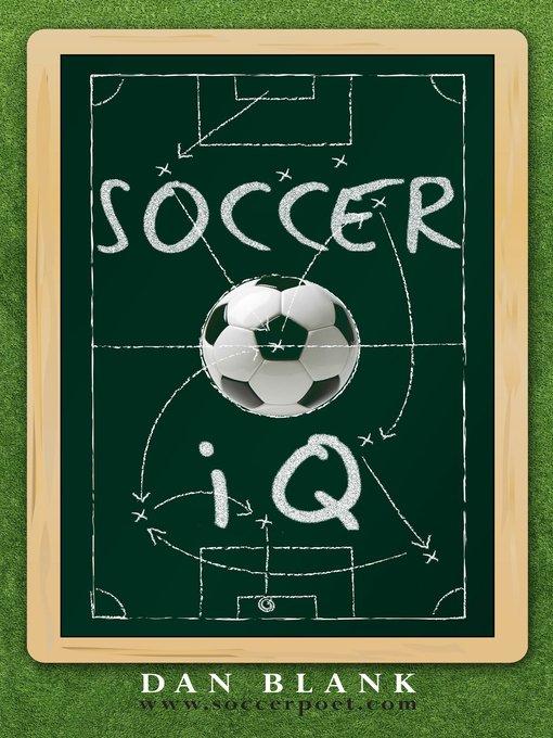 Title details for Soccer iQ Volume 1 by Dan Blank - Wait list